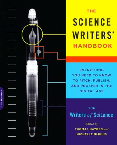 cover of the books by The Science Writers' Handbook: Everything You Need to Know to Pitch, Publish, and Prosper in the Digital Age