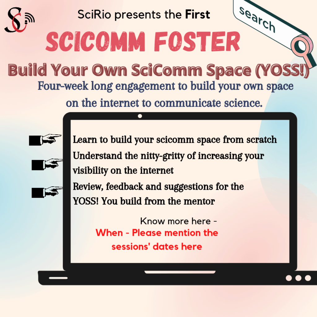 Build your own SciComm Space (YOSS!) as a 3-part webinar series.