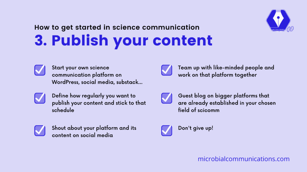 Get started in science communication by publishing your content.